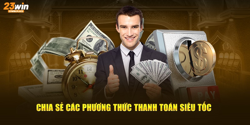 Chia sẻ các phương thức thanh toán siêu tốc